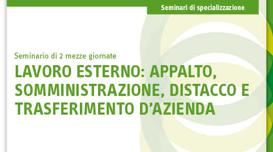 Immagine Lavoro esterno: appalto, somministrazione, distacco e trasferimento d'azienda | Euroconference